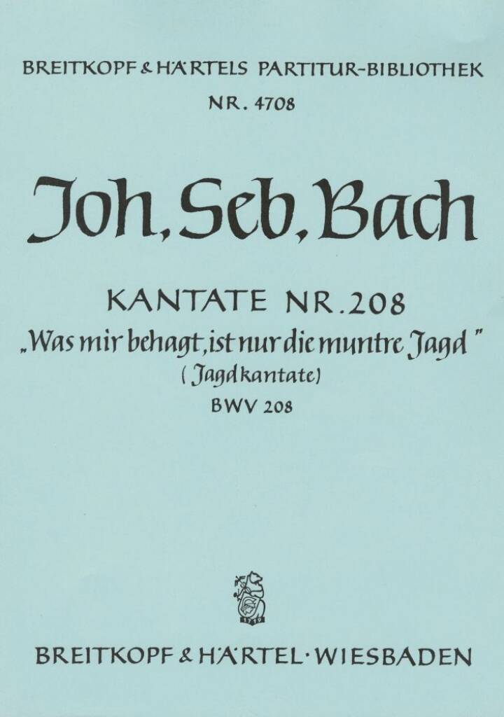 Kantate 208 Was mir behagt,ist